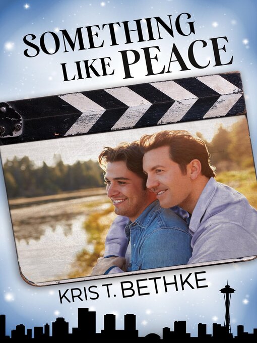 Title details for Something Like Peace by Kris T. Bethke - Available